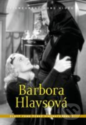 Film: Barbora Hlavsová (Martin Frič) (DVD). Filmexport Home Video, 1942 Film: Barbora Hlavsová (Martin Frič) (DVD). Filmexport Home Video, 1942