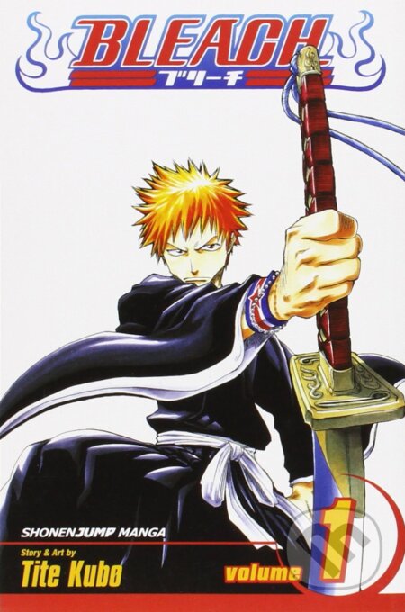 Kniha: Bleach 1 (Tite Kubo). Viz Media, 2004 Kniha: Bleach 1 (Tite Kubo). Viz Media, 2004