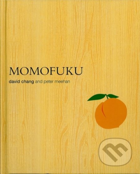Kniha: Momofuku (David Chang). Absolute, 2010 Kniha: Momofuku (David Chang). Absolute, 2010