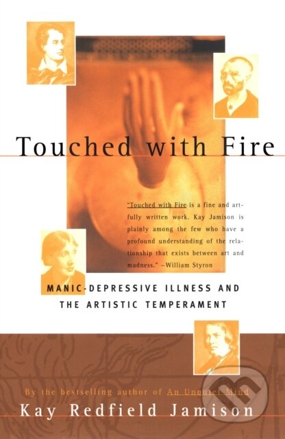 Kniha: Touched with Fire (Kay Redfield Jamison). Free Press, 1996 Kniha: Touched with Fire (Kay Redfield Jamison). Free Press, 1996