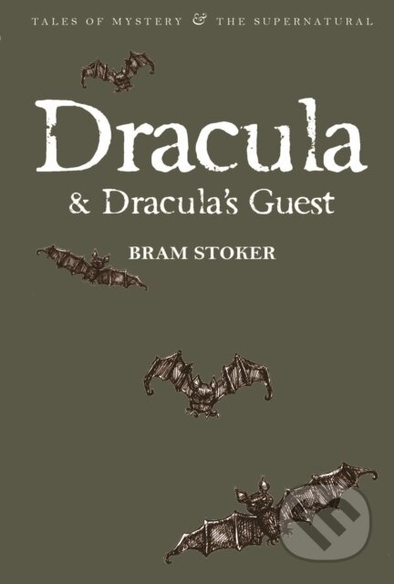 Kniha: Dracula & Dracula's Guest (Bram Stoker). Wordsworth, 2009 Kniha: Dracula & Dracula's Guest (Bram Stoker). Wordsworth, 2009