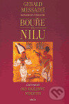Kniha: Bouře na Nilu: Oko královny Nefertiti (Gerald Messadié). Argo, 2005 Kniha: Bouře na Nilu: Oko královny Nefertiti (Gerald Messadié). Argo, 2005