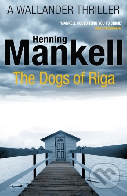 Kniha: The Dogs of Riga (Henning Mankell). Vintage, 2012 Kniha: The Dogs of Riga (Henning Mankell). Vintage, 2012