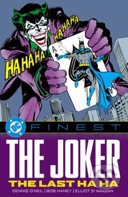 Kniha: DC Finest: The Joker: The Last Ha Ha (Dennis O'Neil a Denny O'Neil). , 2026 Kniha: DC Finest: The Joker: The Last Ha Ha (Dennis O'Neil a Denny O'Neil). , 2026