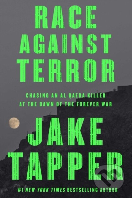 Kniha: Race Against Terror (Jake Tapper). Atria Books, 2025 Kniha: Race Against Terror (Jake Tapper). Atria Books, 2025