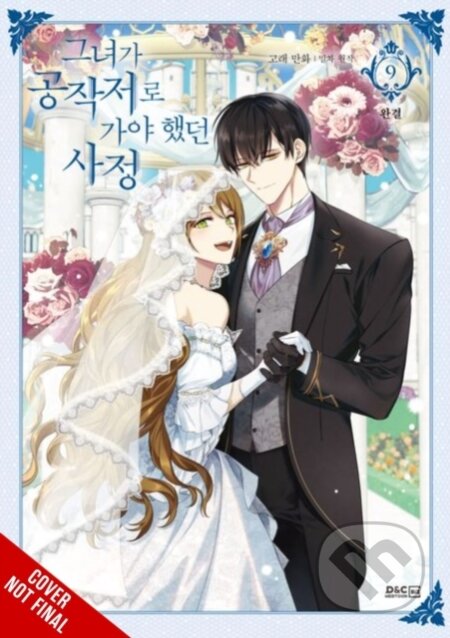Kniha: Why Raeliana Ended Up at the Duke's Mansion, Vol. 9 (David Odell, Whale a Milcha Milcha). Yen Press, 2025 Kniha: Why Raeliana Ended Up at the Duke's Mansion, Vol. 9 (David Odell, Whale a Milcha Milcha). Yen Press, 2025