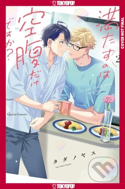 Kniha: Do You Really Want Only a Meal?, Volume 2 (Yasu Tadano). Tokyopop, 2025 Kniha: Do You Really Want Only a Meal?, Volume 2 (Yasu Tadano). Tokyopop, 2025