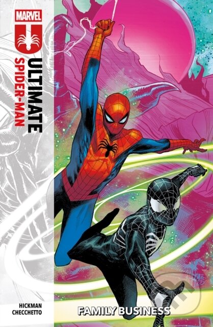 Kniha: Ultimate Spider-Man Vol. 3: Family Business (Jonathan Hickman). Panini Books, 2025 Kniha: Ultimate Spider-Man Vol. 3: Family Business (Jonathan Hickman). Panini Books, 2025