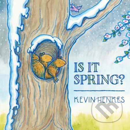 Kniha: Is It Spring? (Kevin Henkes). Greenwillow Books, 2026 Kniha: Is It Spring? (Kevin Henkes). Greenwillow Books, 2026