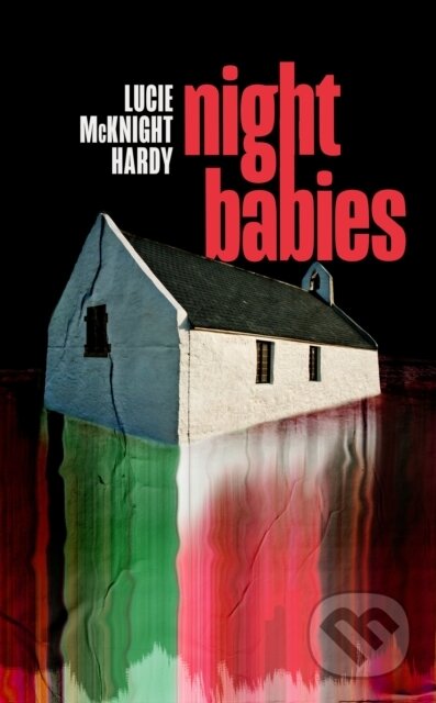 Kniha: Night Babies (Lucie McKnight Hardy). John Murray, 2026 Kniha: Night Babies (Lucie McKnight Hardy). John Murray, 2026