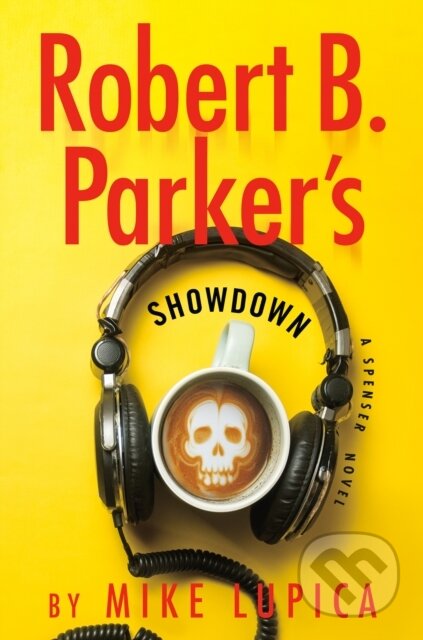 Kniha: Robert B. Parker's Showdown (Mike Lupica). G P Putnam's Sons, 2025 Kniha: Robert B. Parker's Showdown (Mike Lupica). G P Putnam's Sons, 2025