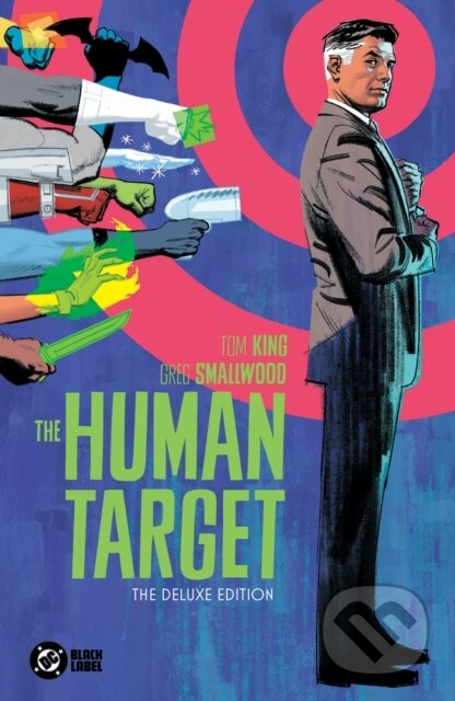 Kniha: The Human Target by Tom King and Greg Smallwood: The Deluxe Edition (Greg Smallwood a Tom King). DC Comics, 2025 Kniha: The Human Target by Tom King and Greg Smallwood: The Deluxe Edition (Greg Smallwood a Tom King). DC Comics, 2025