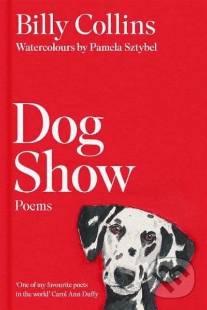 Kniha: Dog Show (Billy Collins). Picador, 2025 Kniha: Dog Show (Billy Collins). Picador, 2025