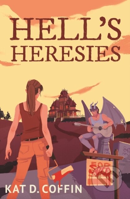 Kniha: Hell's Heresies (Kat D. Coffin). City Owl Press, 2025 Kniha: Hell's Heresies (Kat D. Coffin). City Owl Press, 2025