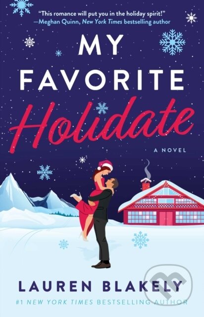 Kniha: My Favorite Holidate (Lauren Blakely). Atria Books, 2025 Kniha: My Favorite Holidate (Lauren Blakely). Atria Books, 2025