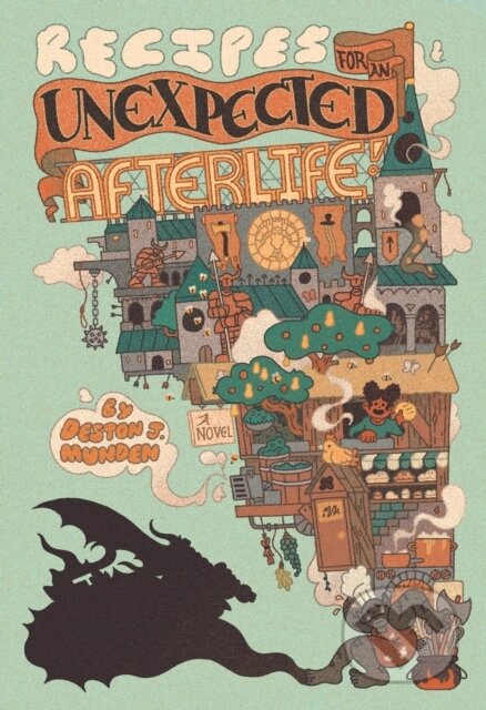 Kniha: Recipes for an Unexpected Afterlife (Deston J. Munden). , 2026 Kniha: Recipes for an Unexpected Afterlife (Deston J. Munden). , 2026