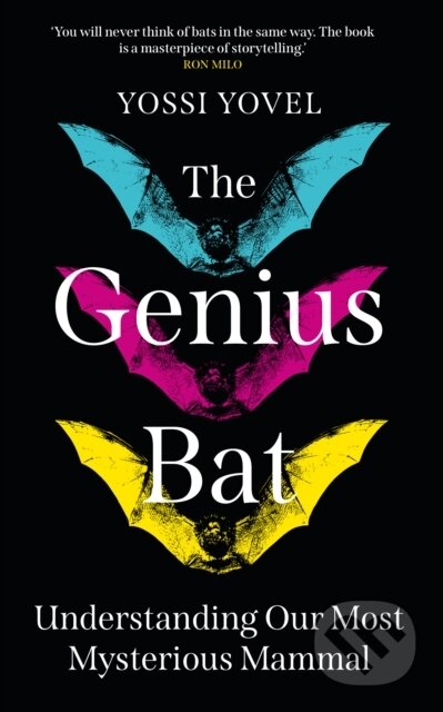 Kniha: The Genius Bat (Yossi Yovel). Oneworld Publications, 2025 Kniha: The Genius Bat (Yossi Yovel). Oneworld Publications, 2025