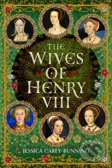 Kniha: The Wives of Henry VIII (Jessica Carey-Bunning). Pen and Sword, 2026 Kniha: The Wives of Henry VIII (Jessica Carey-Bunning). Pen and Sword, 2026