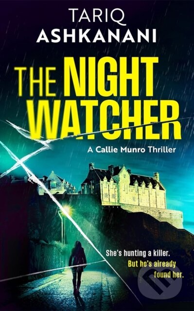 Kniha: The Night Watcher (Tariq Ashkanani). Thomas & Mercer, 2025 Kniha: The Night Watcher (Tariq Ashkanani). Thomas & Mercer, 2025