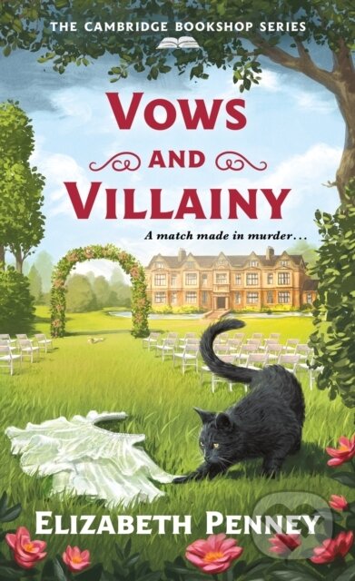Kniha: Vows and Villainy (Elizabeth Penney). Minotaur Books, 2025 Kniha: Vows and Villainy (Elizabeth Penney). Minotaur Books, 2025