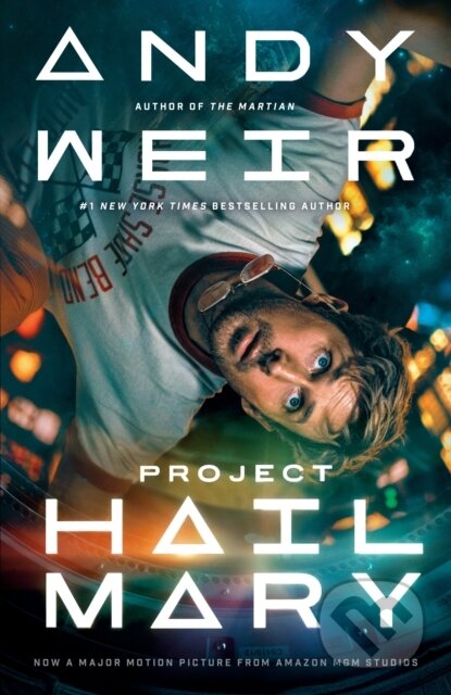 Kniha: Project Hail Mary (Movie Tie-In) (Andy Weir). , 1900 Kniha: Project Hail Mary (Movie Tie-In) (Andy Weir). , 1900