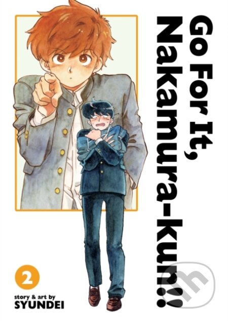 Kniha: Go For It, Nakamura-kun!! Vol. 2 (New Edition Rerelease) (Syundei). Seven Seas, 2026 Kniha: Go For It, Nakamura-kun!! Vol. 2 (New Edition Rerelease) (Syundei). Seven Seas, 2026