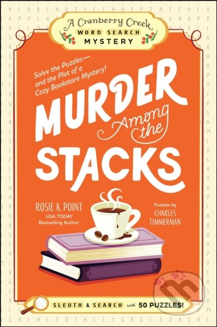 Kniha: Murder Among the Stacks: Book 1 (Rosie A. Point). Adams Media, 2025 Kniha: Murder Among the Stacks: Book 1 (Rosie A. Point). Adams Media, 2025