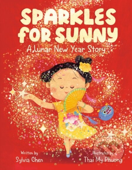 Kniha: Sparkles for Sunny (Sylvia Chen). Flamingo, 2025 Kniha: Sparkles for Sunny (Sylvia Chen). Flamingo, 2025