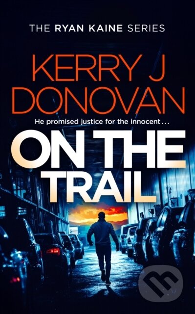 Kniha: On the Trail (Kerry J. Donovan). Vinci Books, 2026 Kniha: On the Trail (Kerry J. Donovan). Vinci Books, 2026