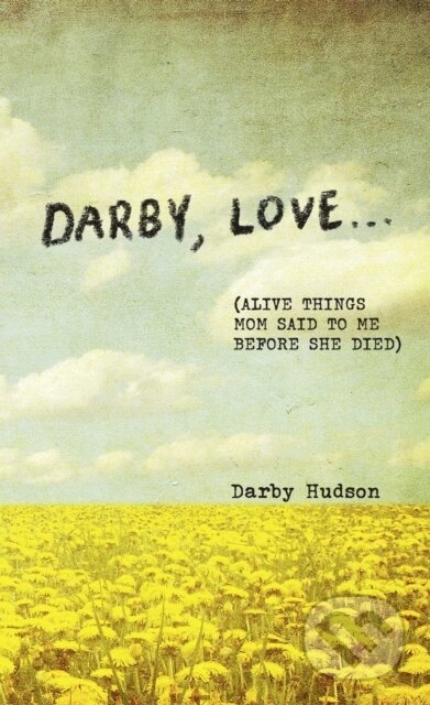 Kniha: Darby, Love . . . (Darby Hudson). Andrews McMeel, 2025 Kniha: Darby, Love . . . (Darby Hudson). Andrews McMeel, 2025