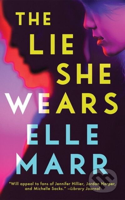 Kniha: The Lie She Wears (Elle Marr). Thomas & Mercer, 2025 Kniha: The Lie She Wears (Elle Marr). Thomas & Mercer, 2025
