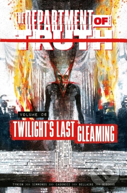Kniha: The Department of Truth Volume 6 (James Tynion IV). Image Comics, 2025 Kniha: The Department of Truth Volume 6 (James Tynion IV). Image Comics, 2025