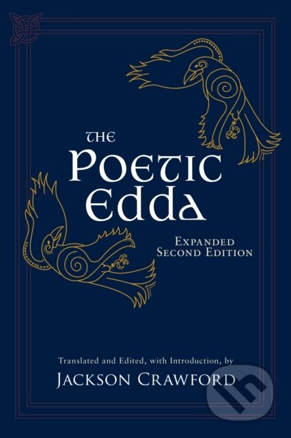Kniha: The Poetic Edda: Expanded Second Edition (Jackson Crawford). , 2025 Kniha: The Poetic Edda: Expanded Second Edition (Jackson Crawford). , 2025