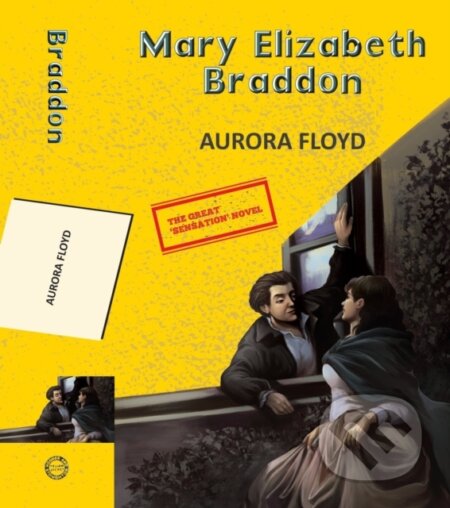 Kniha: Aurora Floyd (Mary Elizabeth Braddon). , 2023 Kniha: Aurora Floyd (Mary Elizabeth Braddon). , 2023