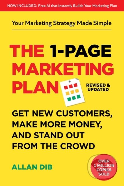 Kniha: The 1-Page Marketing Plan (Allan Dib). Authors Equity, 2025 Kniha: The 1-Page Marketing Plan (Allan Dib). Authors Equity, 2025