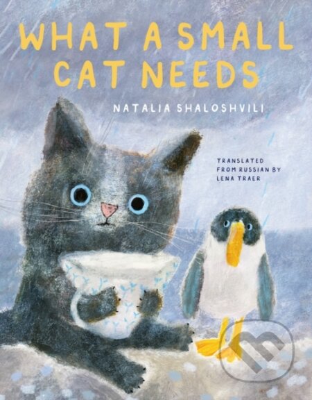 Kniha: What a Small Cat Needs (Natalia Shaloshvili). Enchanted Lion, 2026 Kniha: What a Small Cat Needs (Natalia Shaloshvili). Enchanted Lion, 2026