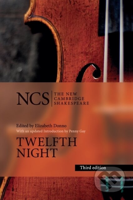 Kniha: Twelfth Night (William Shakespeare a Elizabeth Story Donno). Cambridge University Press, 2017 Kniha: Twelfth Night (William Shakespeare a Elizabeth Story Donno). Cambridge University Press, 2017