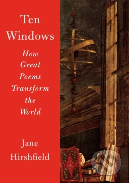 Kniha: Ten Windows (Jane Hirshfield). Random House, 2017 Kniha: Ten Windows (Jane Hirshfield). Random House, 2017