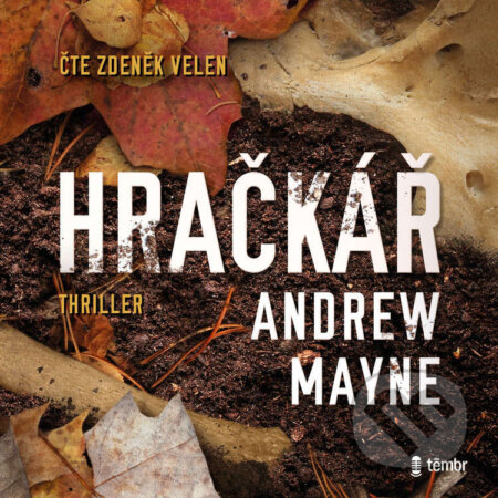 Audiokniha: Hračkář (Andrew Mayne). Témbr, 2026 Audiokniha: Hračkář (Andrew Mayne). Témbr, 2026