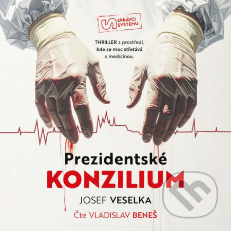 Audiokniha: Prezidentské konzilium (Josef Veselka). Cosmopolis, 2026 Audiokniha: Prezidentské konzilium (Josef Veselka). Cosmopolis, 2026