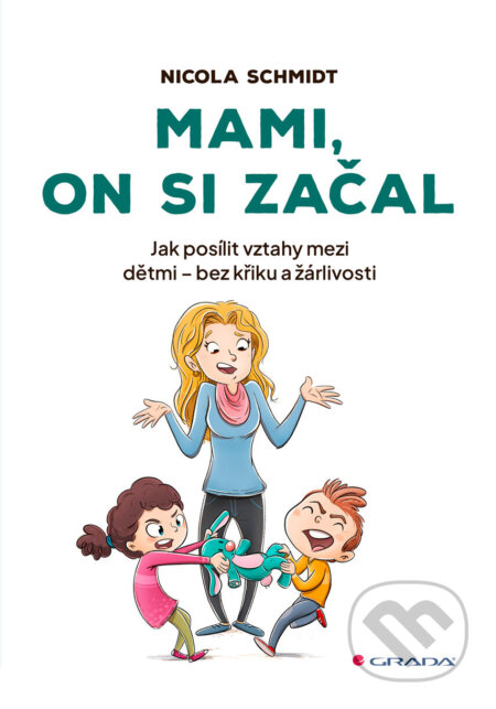 E-kniha: Mami, on si začal (Nicola Schmidt). Grada, 2026 E-kniha: Mami, on si začal (Nicola Schmidt). Grada, 2026