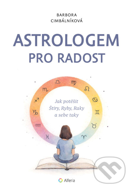 E-kniha: Astrologem pro radost (Tereza Kubátová a Barbora Cimbálníková). Grada, 2026 E-kniha: Astrologem pro radost (Tereza Kubátová a Barbora Cimbálníková). Grada, 2026