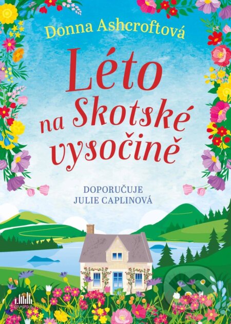 E-kniha: Léto na Skotské vysočině (Donna Ashcroft). Grada E-kniha: Léto na Skotské vysočině (Donna Ashcroft). Grada