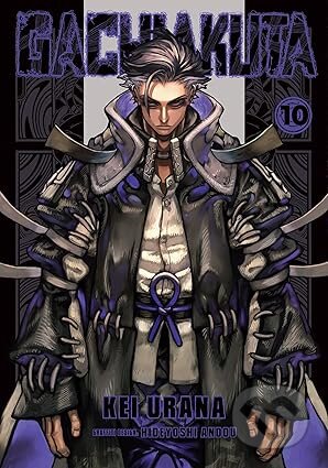 Kniha: Gachiakuta 10 (Kei Urana). Kodansha Comics, 2026 Kniha: Gachiakuta 10 (Kei Urana). Kodansha Comics, 2026