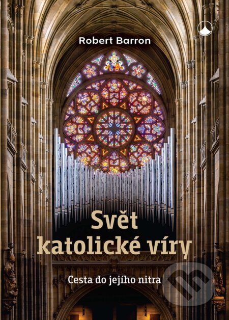 E-kniha: Svět katolické víry (Robert Barron). Karmelitánské nakladatelství, 2026 E-kniha: Svět katolické víry (Robert Barron). Karmelitánské nakladatelství, 2026