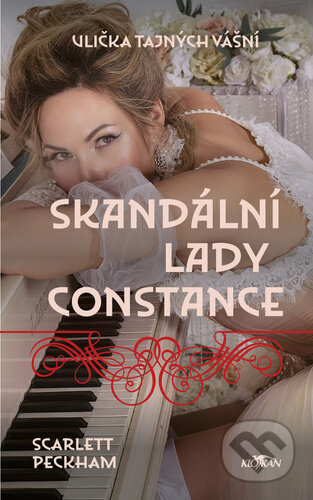 Kniha: Ulička tajných vášní - Skandální lady Constance (Scarlett Peckham). Alpress, 2026 Kniha: Ulička tajných vášní - Skandální lady Constance (Scarlett Peckham). Alpress, 2026