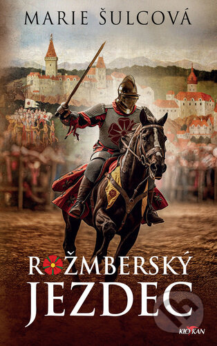 Kniha: Rožmberský jezdec (Marie Šulcová). Alpress, 2026 Kniha: Rožmberský jezdec (Marie Šulcová). Alpress, 2026