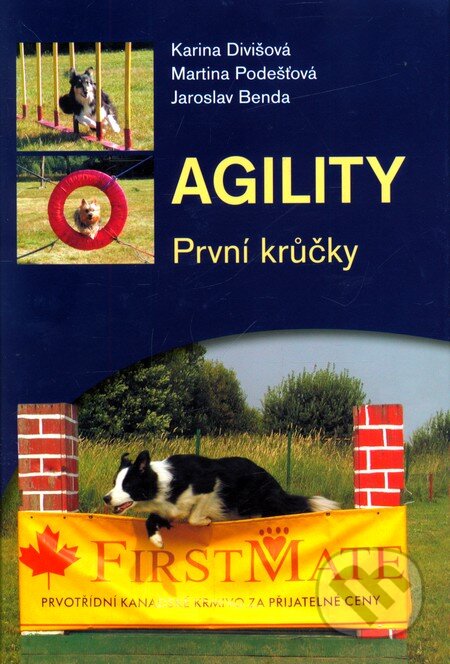 Kniha: Agility (Jaroslav Benda, Karina Divišová a Martina Podešťová). Plot, 2004 Kniha: Agility (Jaroslav Benda, Karina Divišová a Martina Podešťová). Plot, 2004