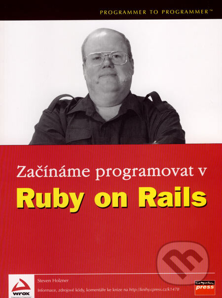 Kniha: Začínáme programovat v Ruby on Rails (Steven Holzner). Computer Press, 2007 Kniha: Začínáme programovat v Ruby on Rails (Steven Holzner). Computer Press, 2007