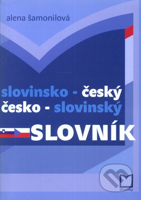 Slovinsko-český a česko-slovinský slovník - Alena Šamonilová, Montanex, 2002